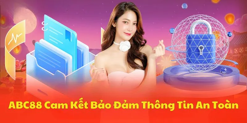 abc88-cam-ket-bao-mat-thong-tin-an-toan