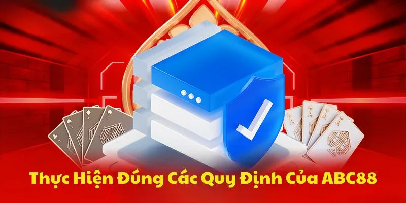 lam-dung-cac-quy-dinh-tai-abc88